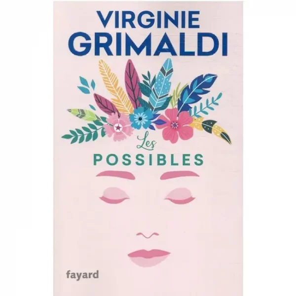 Les possibles. Virginie Grimaldi.