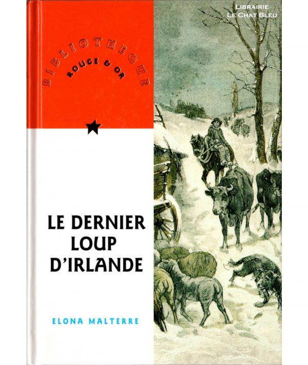 Le dernier loup d'Irlande. Elona Malterre.