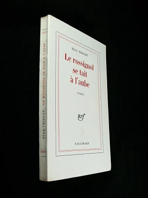 Le rossignol se tait à l'aube. Elsa Triolet.