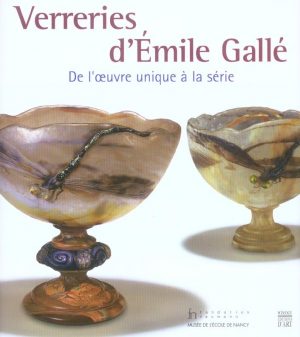 Verreries d'Emile Gallé. De l'oeuvre unique à la série.