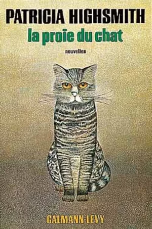 La proie du chat. Patricia Highsmith.