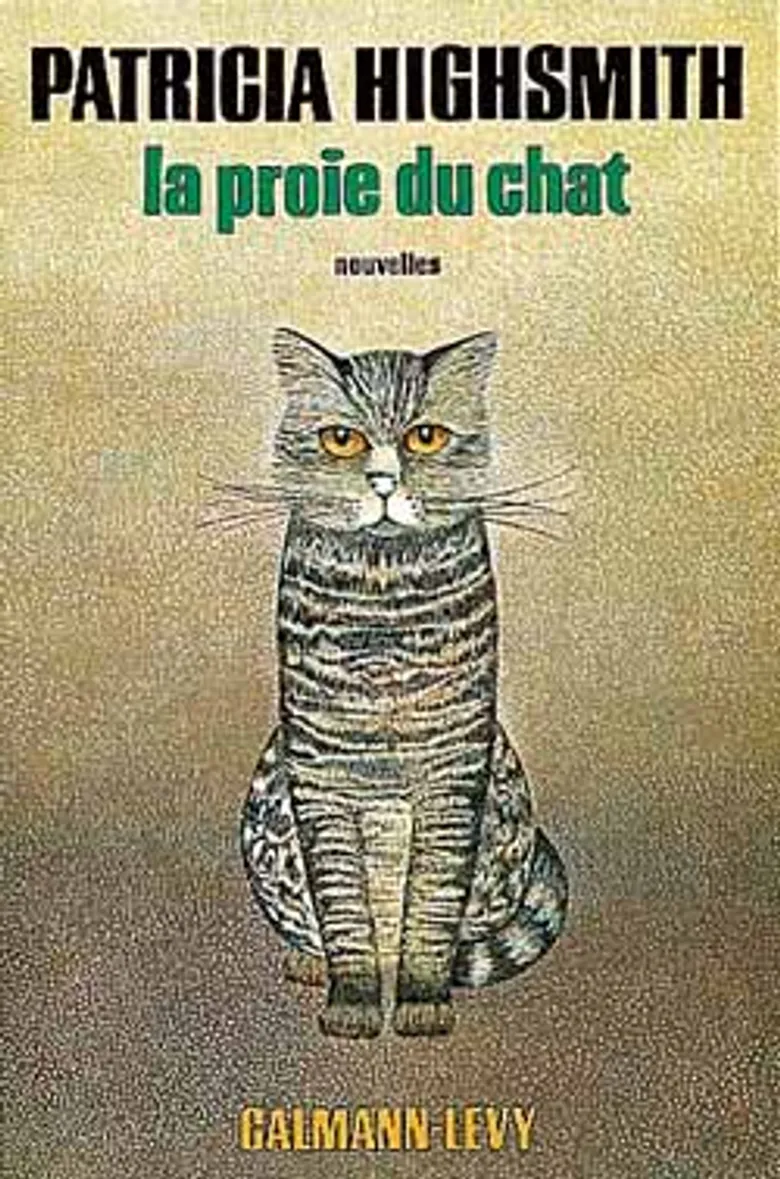 La proie du chat. Patricia Highsmith.