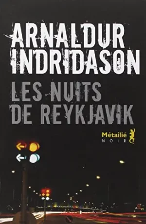 Les nuits de Reykjavik. Arnaldur Indridason.