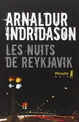 Les nuits de Reykjavik. Arnaldur Indridason.