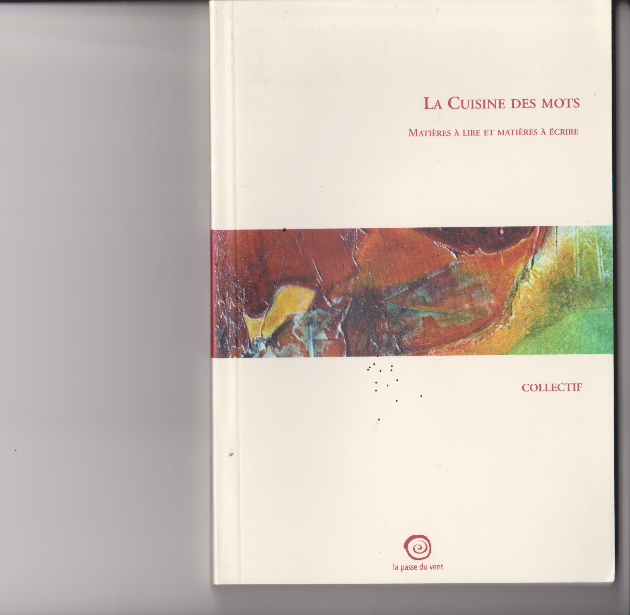 La cuisine des mots. Collectif.