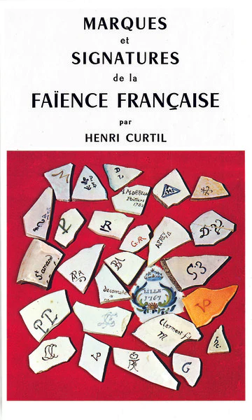 Marques et signatures de la faïence française. Henri Curtil.