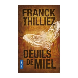 Deuils de miel. Thilliez.