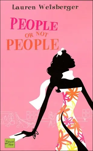 People or not people. Lauren Weisberger.
